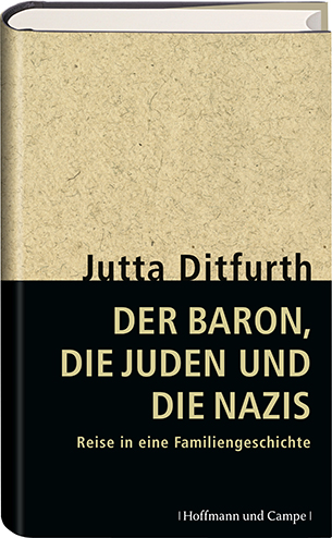 Titelbild: Jutta Ditfurth - Der Baron, die Juden und die Nazis