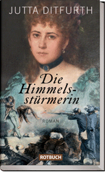 Titelbild Jutta Ditfurth:
Die Himmelsst&uuml;rmerin
(Historischer Roman zur Pariser Commune)